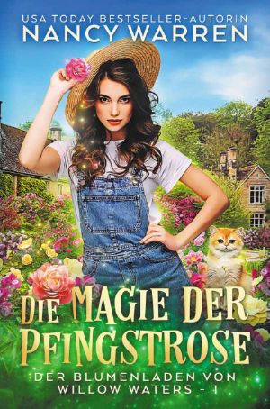 [Blumenladen von Willow Waters 01] • Die Magie der Pfingstrose